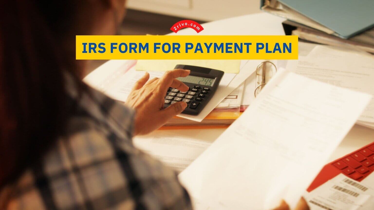 How Long Can Irs Payment Plan Be