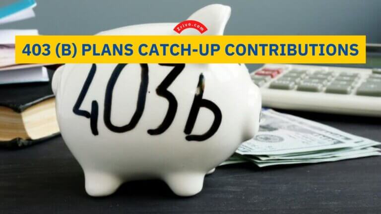 403 (B) Plans CatchUp Contributions