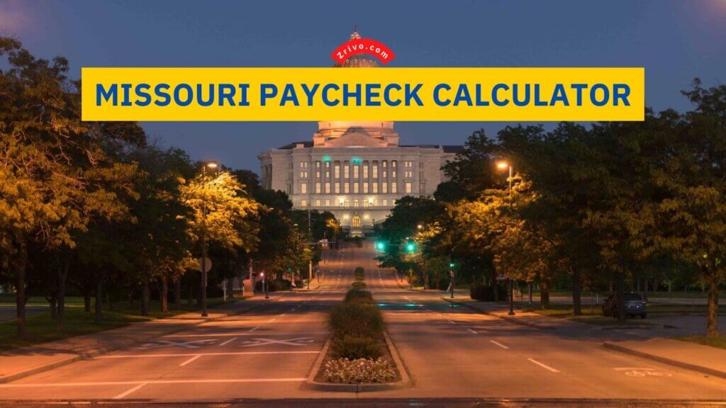 Missouri Paycheck Calculator 2023 2024