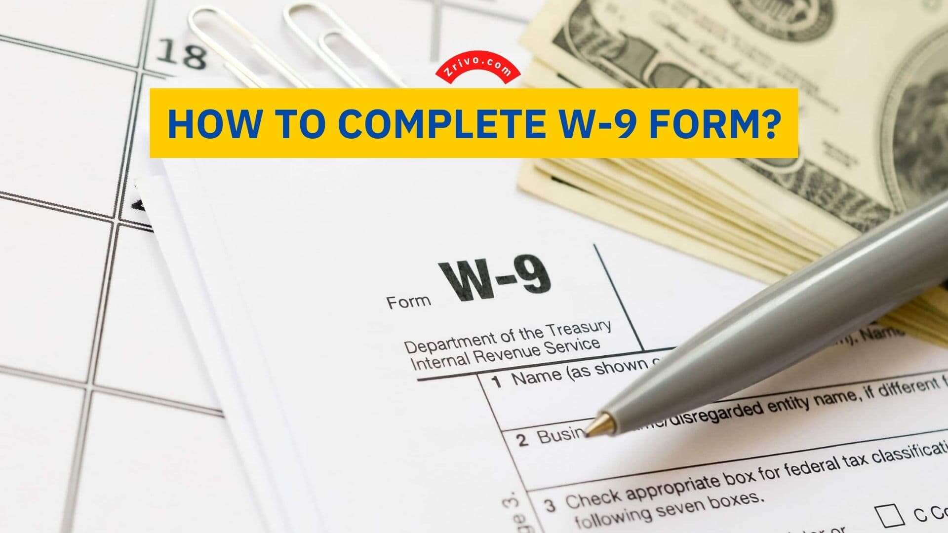 How To Complete W 9 Form