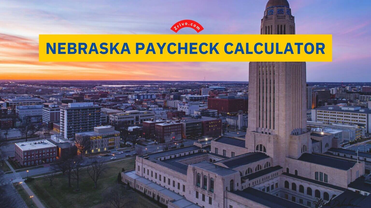 Nebraska Paycheck Calculator 2023 2024