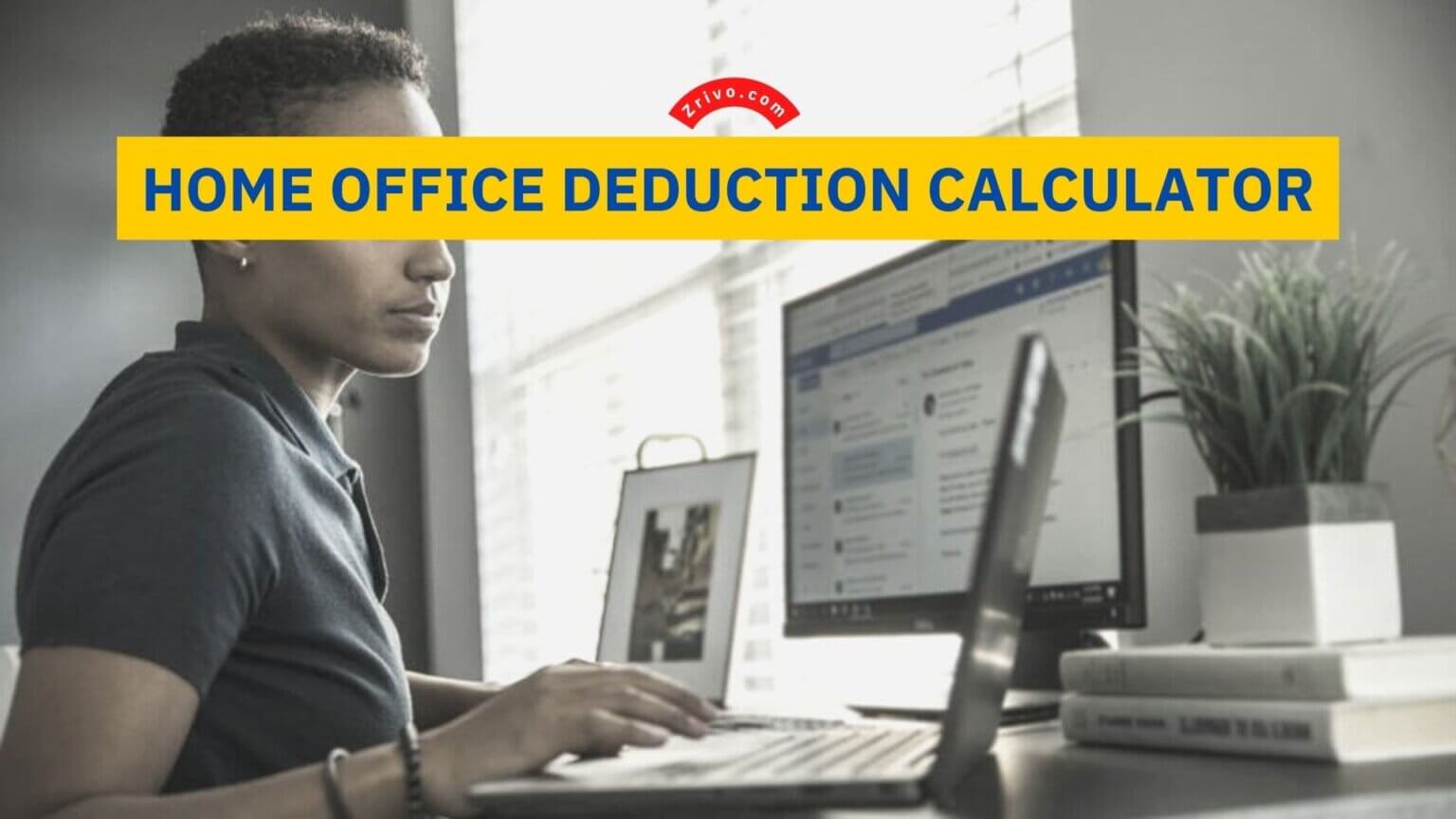 Home Office Deduction Calculator Zrivo Cover 1 1536x864 