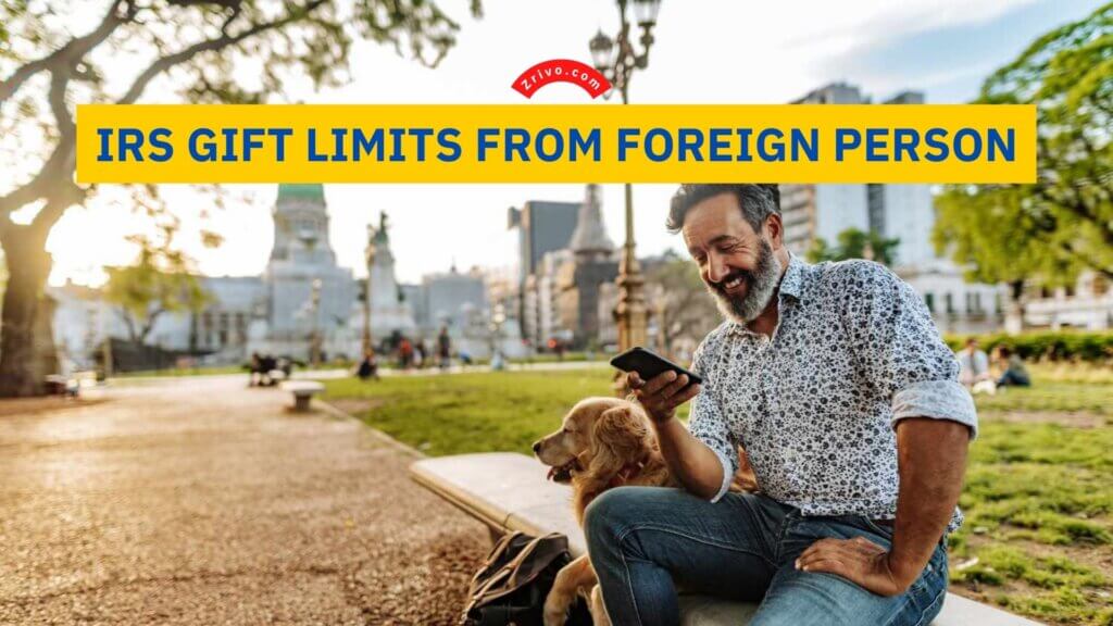 IRS Gift Limits From Foreign Person