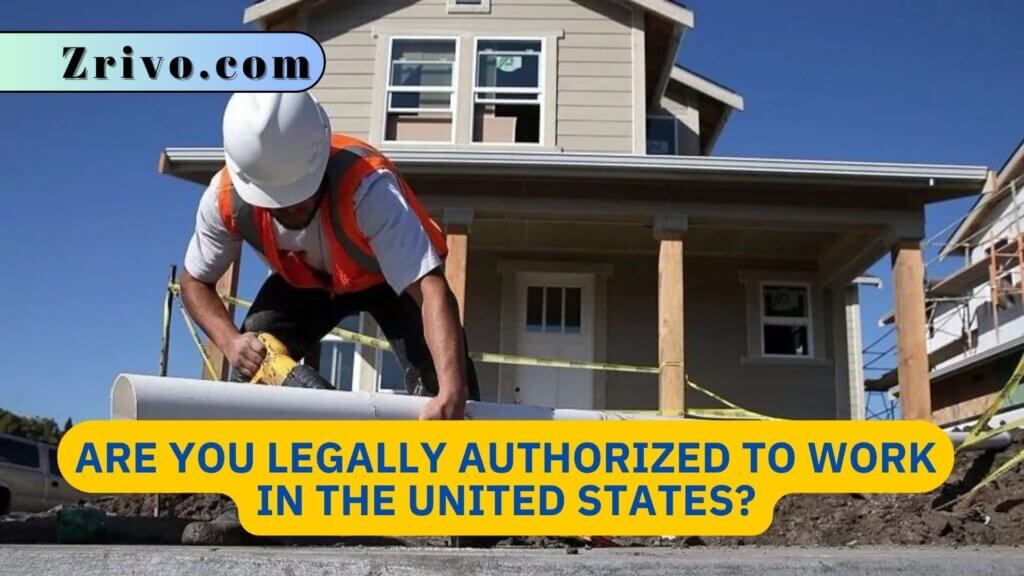 are-you-legally-authorized-to-work-in-the-united-states