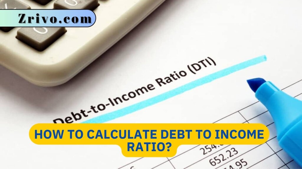 How To Calculate Debt To Income Ratio 3241