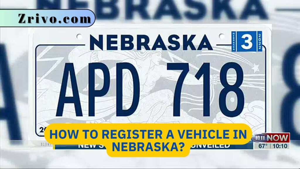 How To Register A Vehicle In Nebraska?