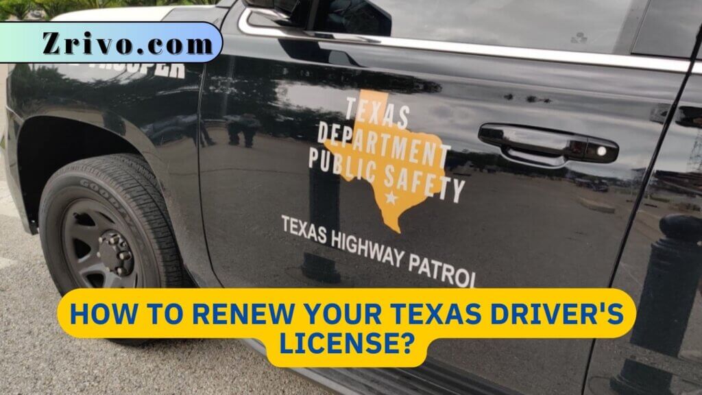 How To Renew Your Texas Driver's License?