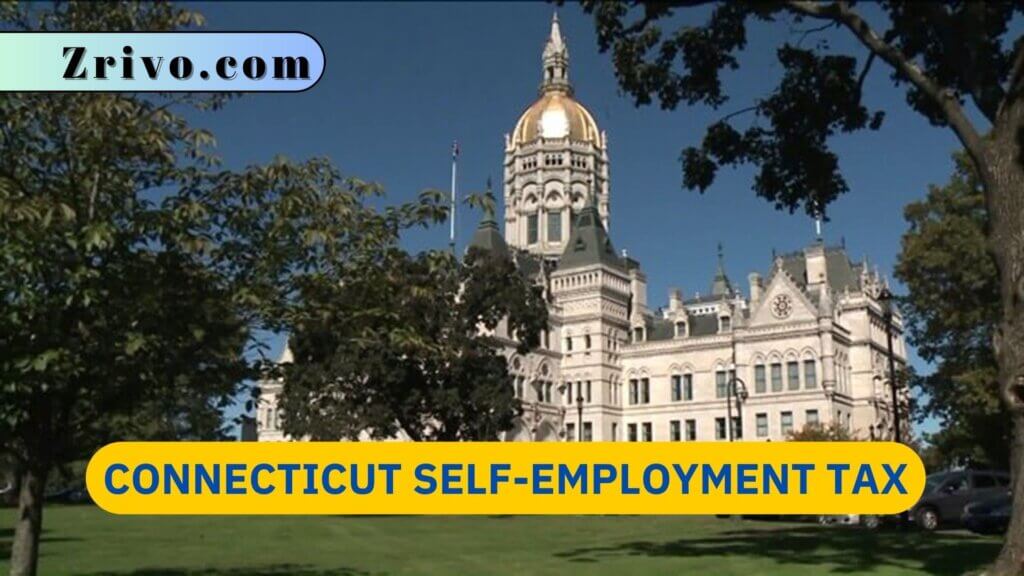 Connecticut SelfEmployment Tax 2024 2025