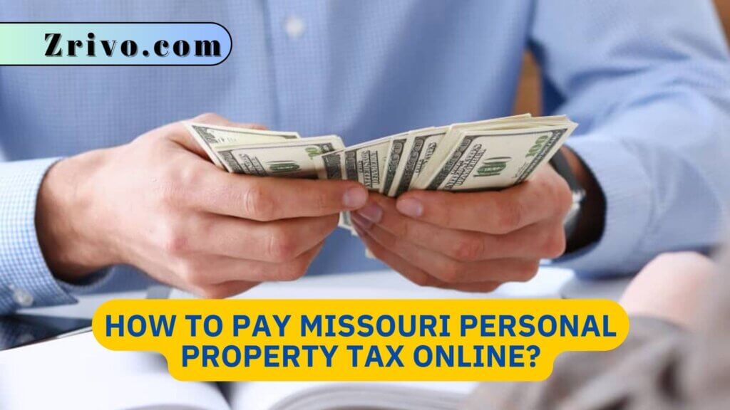 How To Pay Missouri Personal Property Tax Online?