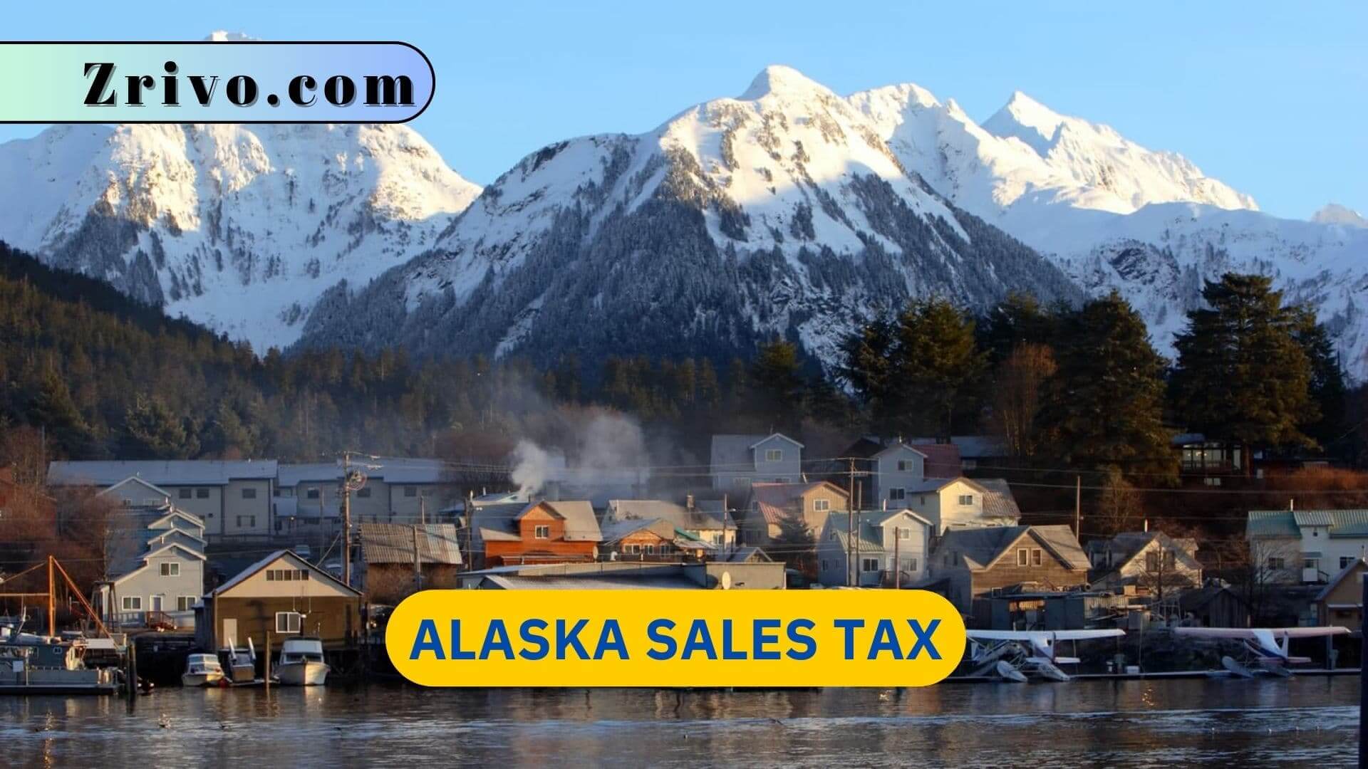 Alaska Sales Tax 2023 2024